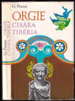 Gerhard Prause: Orgie cisára Tibéria