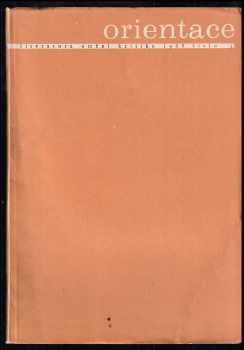 Orientace - Literatura, umění, kritika 4/1968 : literatura, umění, kritika : časopis - roč. 3, č. 3 - Milan Schulz (1968, Československý spisovatel) - ID: 464731