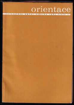 Orientace - Literatura, umění, kritika 5/1967 : literatura, umění, kritika : časopis - roč. 3, č. 3 - Milan Schulz (1967, Československý spisovatel) - ID: 464740