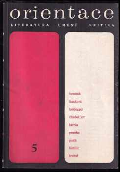 Antonín Brousek: Orientace - Literatura, umění, kritika 5/1969