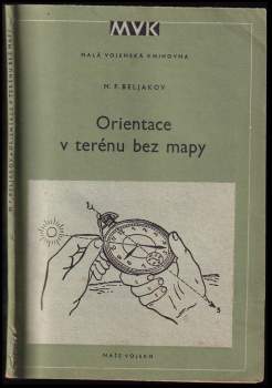Michail Fedorovič Beljakov: Orientace v terénu bez mapy