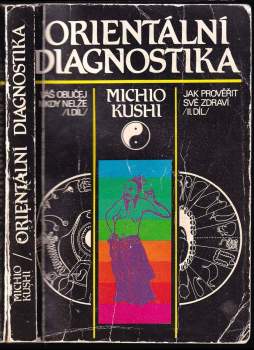 Michio Kushi: Orientální diagnostika