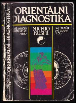 Michio Kushi: Orientální diagnostika