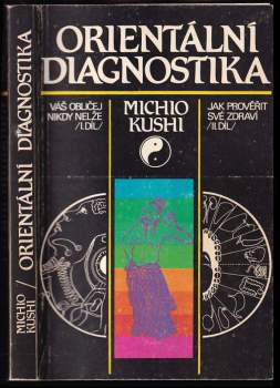 Orientální diagnostika - Michio Kushi (1994, Východoslovenské vydavateľstvo) - ID: 798768
