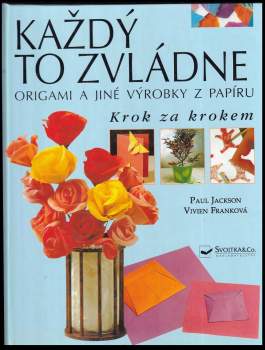 Paul Jackson: Origami a jiné výrobky z papíru