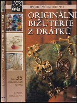 Linda Jones: Originální bižuterie z drátků