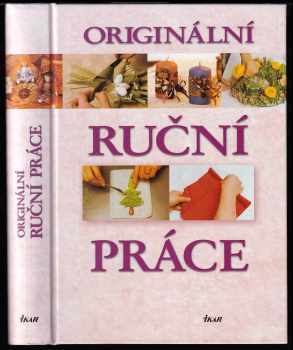 Originální ruční práce - Linda Perina, Renzo Zanoni (2003, Ikar) - ID: 804368