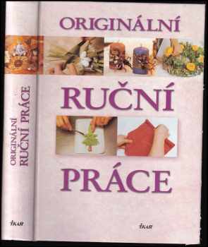 Originální ruční práce - Linda Perina, Renzo Zanoni (2008, Ikar) - ID: 1236974