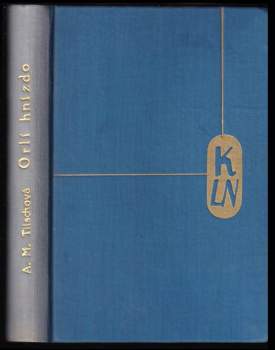 Anna Maria Tilschová: Orlí hnízdo