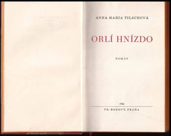 Anna Maria Tilschová: Orlí hnízdo