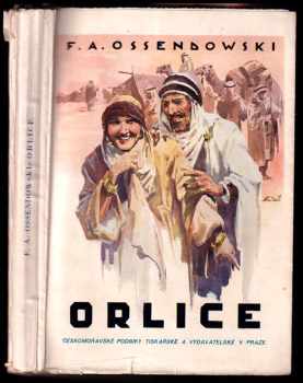 Ferdynand Antoni Ossendowski: Orlice - marocký román