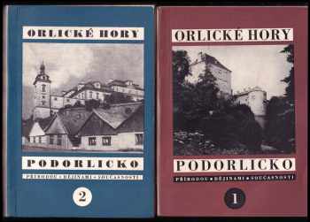 Karel Michl: Orlické hory a Podorlicko 1 a 2 - sborník vlastivědných prací - přírodou, dějinami, současností 1968