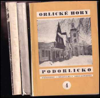 Orlické hory a Podorlicko : sborník vlastivědných prací : přírodou, dějinami, současností 2+3+4