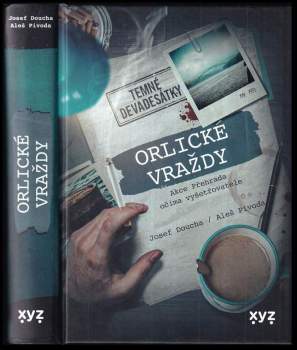 Aleš Pivoda: Orlické vraždy