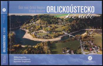 Milan Paprčka: Orlickoústecko z nebe