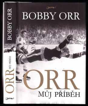 Bobby Orr: Orr - můj příběh
