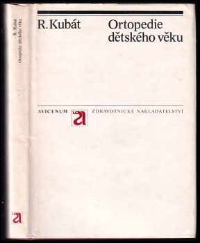 Rudolf Kubát: Ortopedie dětského věku
