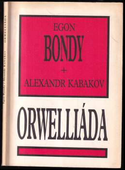 Egon Bondy: Orwelliáda