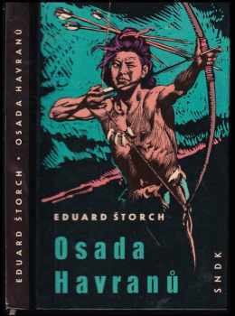 Eduard Štorch: Osada Havranů