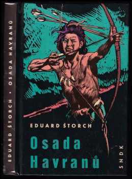 Osada Havranů : příběh z mladší doby kamenné - Eduard Štorch (1965, Státní nakladatelství dětské knihy) - ID: 777864