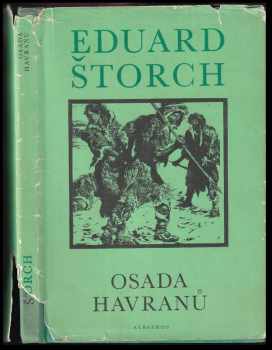 Eduard Štorch: Osada Havranů - příběh z mladší doby kamenné