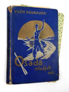 Vilém Neubauer: Osada mladých snů