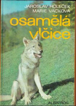 Marie Vacková: Osamělá vlčice