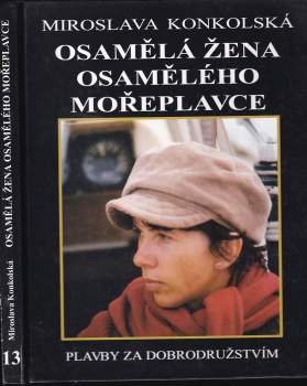 Miroslava Konkolská: Osamělá žena osamělého mořeplavce