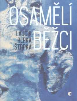 Osamělí běžci