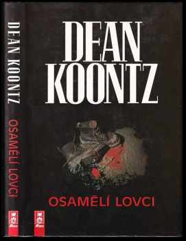 Dean R Koontz: Osamělí lovci