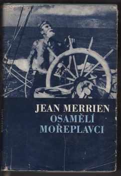 Jean Merrien: Osamělí mořeplavci