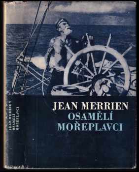 Jean Merrien: Osamělí mořeplavci