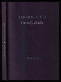 Lilia Hermor: Osamělý chodec - výbor z díla