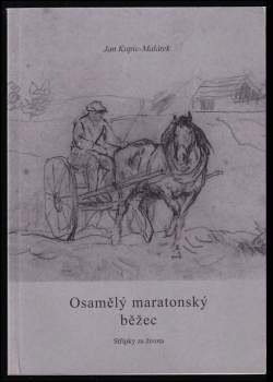 Jan Kopic-Malátek: Osamělý maratonský běžec