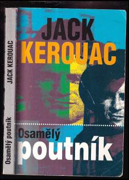 Jack Kerouac: Osamělý poutník