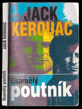 Jack Kerouac: Osamělý poutník