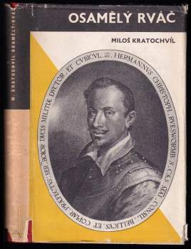 Osamělý rváč - DEDIKACE / PODPIS MILOŠ KRATOCHVÍL - VĚNOVÁNO ST. KOHOUTOVI - TYPOGRAF : román lidského hledání osamělosti a strachu - Miloš Václav Kratochvíl (1941, Evropský literární klub) - ID: 830891