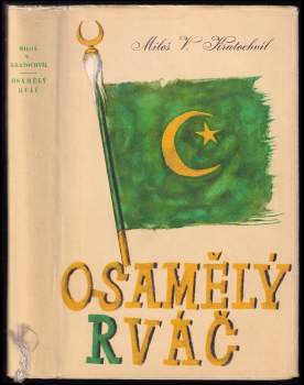 Miloš Václav Kratochvíl: Osamělý rváč