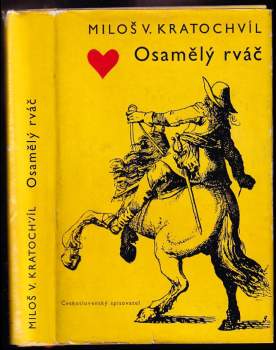 Miloš Václav Kratochvíl: Osamělý rváč