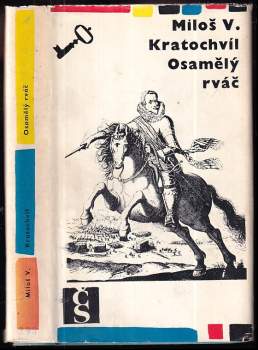 Miloš Václav Kratochvíl: Osamělý rváč