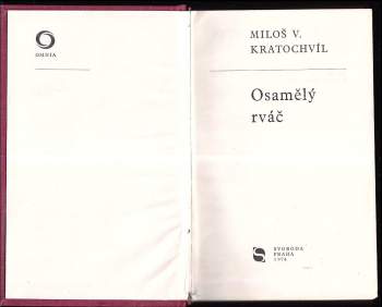 Miloš Václav Kratochvíl: Osamělý rváč
