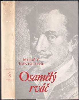 Miloš Václav Kratochvíl: Osamělý rváč