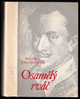 Miloš Václav Kratochvíl: Osamělý rváč