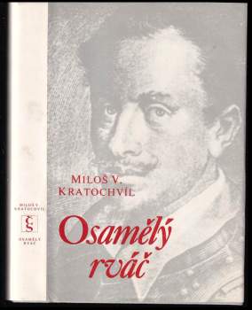 Miloš Václav Kratochvíl: Osamělý rváč