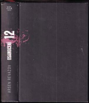 Arsen Revazov: Osamocení 12