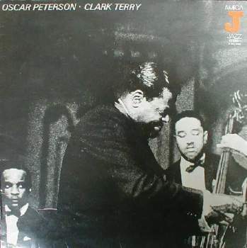 The Oscar Peterson Trio: Oscar Peterson - Clark Terry