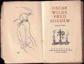 Oscar Wilde: Oscar Wilde před soudem