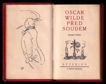 Oscar Wilde: Oscar Wilde před soudem