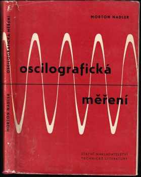 Morton Nadler: Oscilografická měření