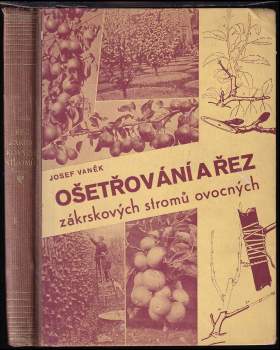 Ošetřování a řez zákrskových stromů ovocných